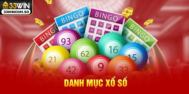 33WIN – Link Trang Chủ 33WIN.COM Chính Thức T10/2026 34 Danh mục xổ số
