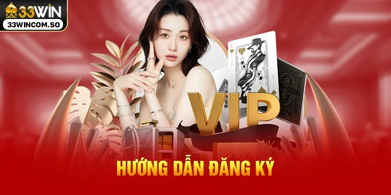 33WIN – Link Trang Chủ 33WIN.COM Chính Thức T10/2026 36 Hướng dẫn đăng ký